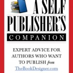A Self-Publisher's Companion by Joel Friedlander