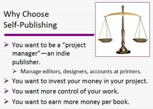 Reasons to self-publish rather than traditionally publish.