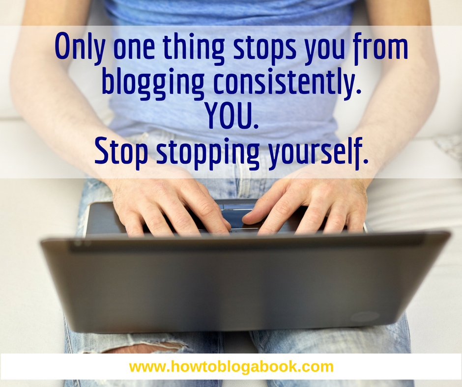 You can blog consistently