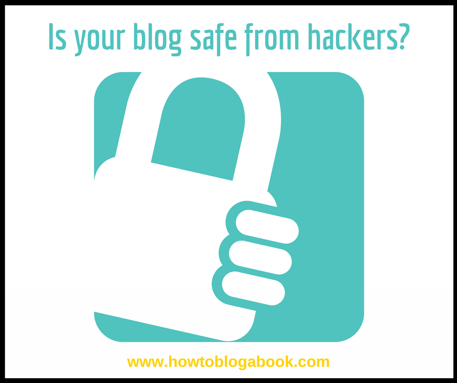 How To Protect Your Blog With 5 Simple Steps - How To Blog A Book