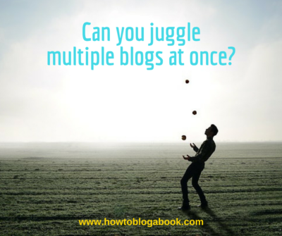 how to manage multiple blogs