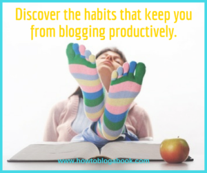 productivity and blogging