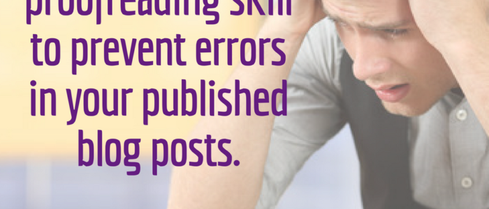 avoid errors by learning to proof posts like a pro