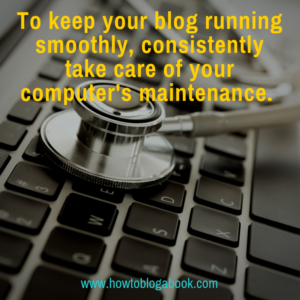 blog and computer maintenance