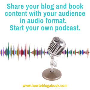 learn how to share your blog and book content with a free podcast