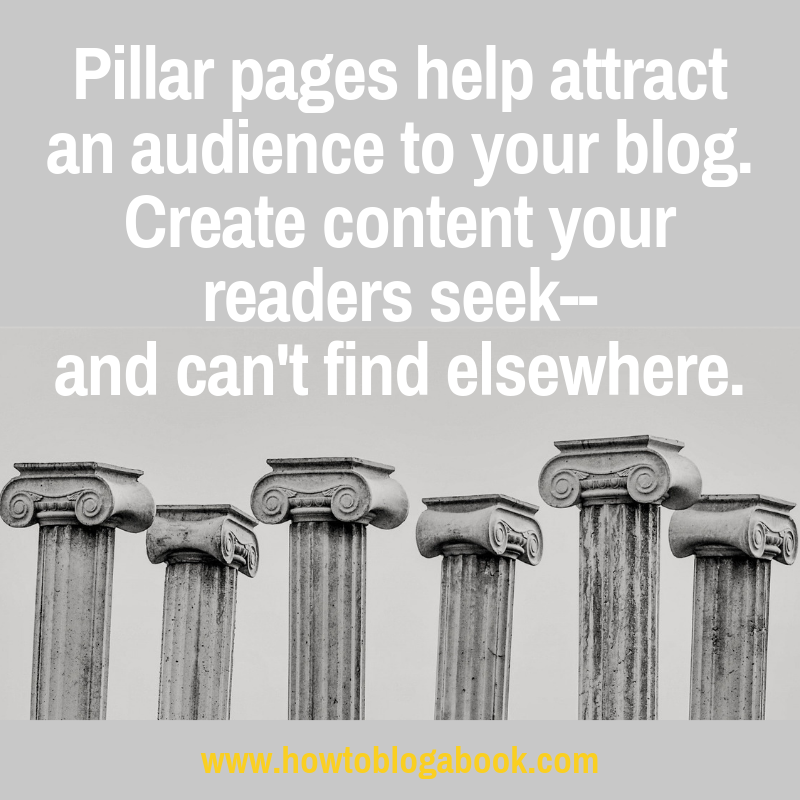 pillar pages help attract readers to your blog