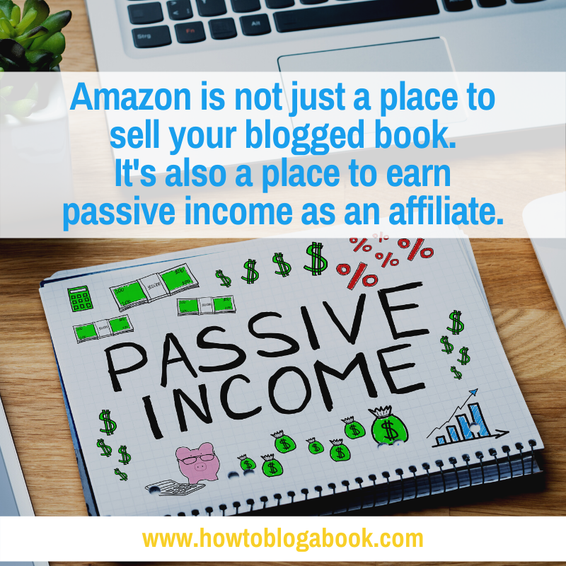 passive income for bloggers as Amazon Affiliates