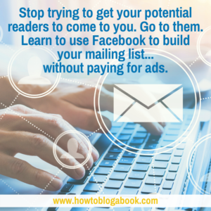 How to build your email list on Facebook without paying for ads