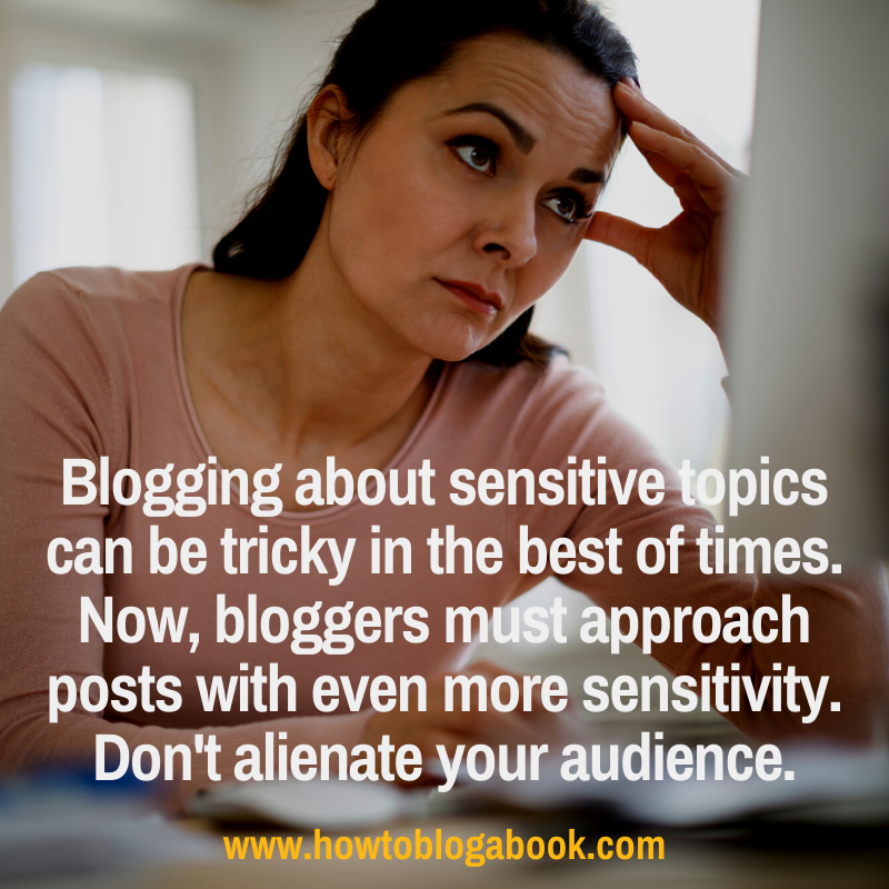 How to blog about sensitive issues