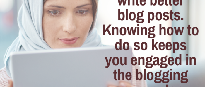 write better and more engaging blog posts