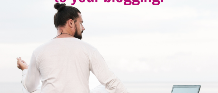 spiritual approach to your blogging and writing