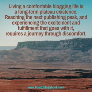 bloggers need to push past their comfort zone to succeed