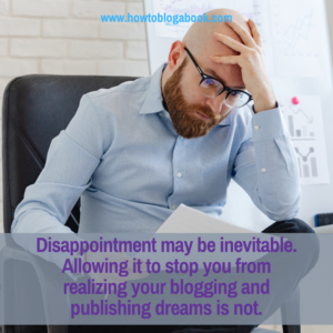 bloggers use disappointment to help them succeed