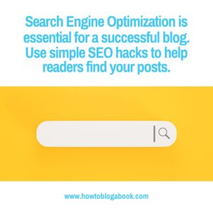 bloggers need to use 5 SEO hacks (Search Engine Optimization)